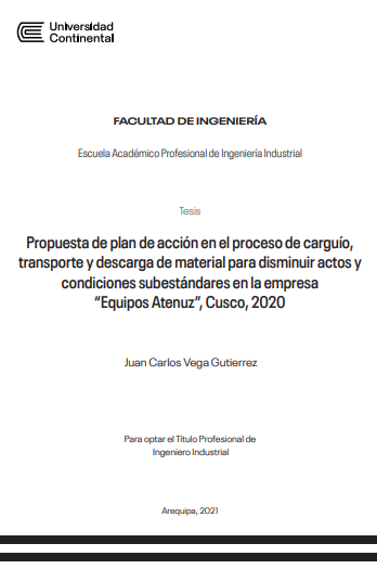 Propuesta de plan de acción en el proceso de carguío, transporte y descarga de material para disminuir actos y condiciones subestándares en la empresa “Equipos Atenuz”, Cusco, 2020