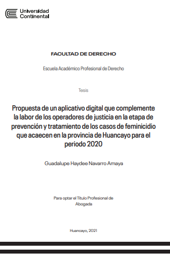 Propuesta de un aplicativo digital que complemente la labor de los operadores de justicia en la etapa de prevención y tratamiento de los casos de feminicidio que acaecen en la provincia de Huancayo para el periodo 2020