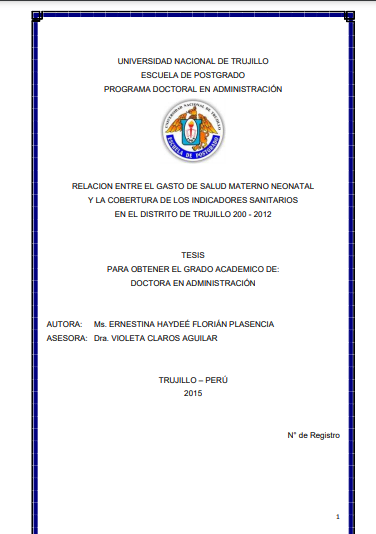 Relación entre el gasto de salud materno neonatal y la cobertura de los indicadores sanitarios en el distrito de Trujillo 2008-2012