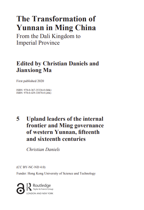 Chapter 5 Upland leaders of the internal frontier and Ming governance of western Yunnan, fifteenth and sixteenth centuries