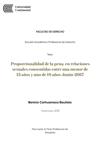 Proporcionalidad de la pena, en relaciones sexuales consentidas entre una menor de 13 años y uno de 18 años–Junin–2017