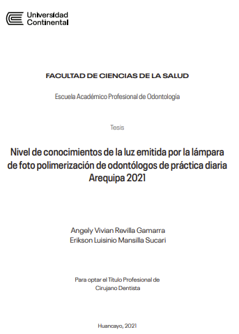 Nivel de conocimientos de la luz emitida por la lámpara de foto polimerización de odontólogos de práctica diaria Arequipa 2021