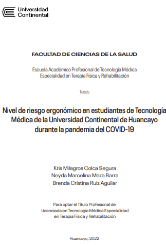 Nivel de riesgo ergonómico en estudiantes de Tecnología Médica de la Universidad Continental de Huancayo durante la pandemia del COVID-19