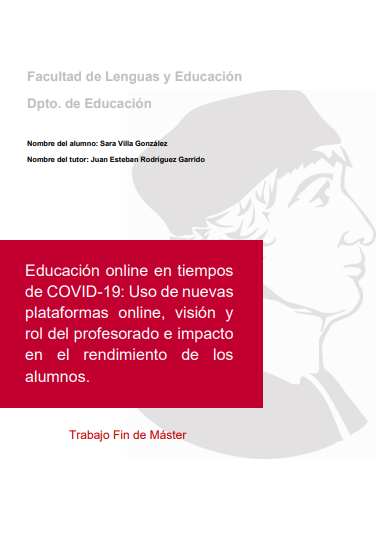Educación online en tiempos  de COVID-19: Uso de nuevas  plataformas online, visión y  rol del profesorado e impacto  en el rendimiento de los  alumnos