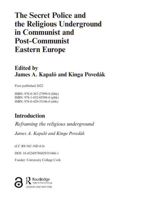 The Secret Police and the Religious Underground in Communist and Post-Communist Eastern Europe