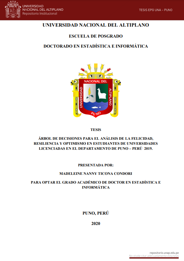 Árbol de decisiones para el análisis de la felicidad, resiliencia y optimismo en estudiantes de universidades licenciadas en el departamento de Puno – Perú 2019.