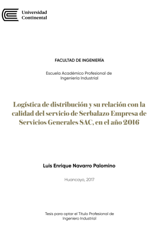 Logística de distribución y su relación con la calidad del servicio de Serbalazo Empresa de Servicios Generales SAC, en el año 2016