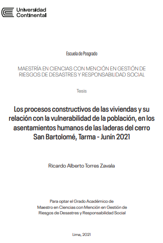 Los procesos constructivos de las viviendas y su relación con la vulnerabilidad de la población, en los asentamientos humanos de las laderas del cerro San Bartolomé, Tarma - Junín 2021