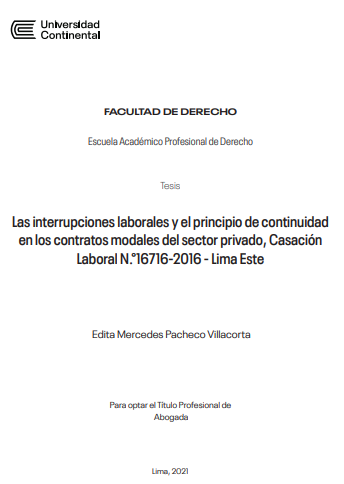 Las interrupciones laborales y el principio de continuidad en los contratos modales del sector privado, Casación Laboral N.°16716-2016 - Lima Este