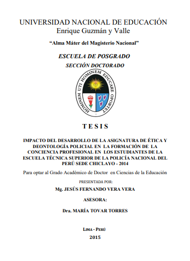 Impacto del desarrollo de la asignatura de ética y deontología policial en la formación de la conciencia profesional en los estudiantes de la Escuela Técnica Superior de la Policía Nacional del Perú sede Chiclayo - 2014