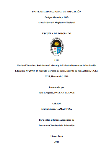 Gestión educativa, satisfacción laboral y la práctica docente en la Institución Educativa N° 20955-14 Sagrado Corazón de Jesús, distrito de San Antonio, UGEL N°15, Huarochirí, 2019
