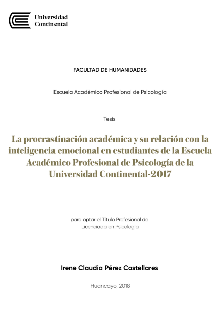 La procrastinación académica y su relación con la inteligencia emocional en estudiantes de la Escuela Académico Profesional de Psicología de la Universidad Continental-2017