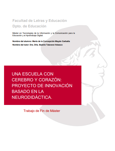 UNA ESCUELA CON  CEREBRO Y CORAZÓN:  PROYECTO DE INNOVACIÓN  BASADO EN LA  NEURODIDÁCTICA