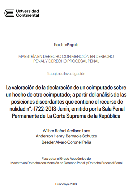 La valoración de la declaración de un coimputado sobre un hecho de otro coimputado; a partir del análisis de las posiciones discordantes que contiene el recurso de nulidad n°-1722-2013-Junín, emitido por la Sala Penal Permanente de la Corte Suprema de la República