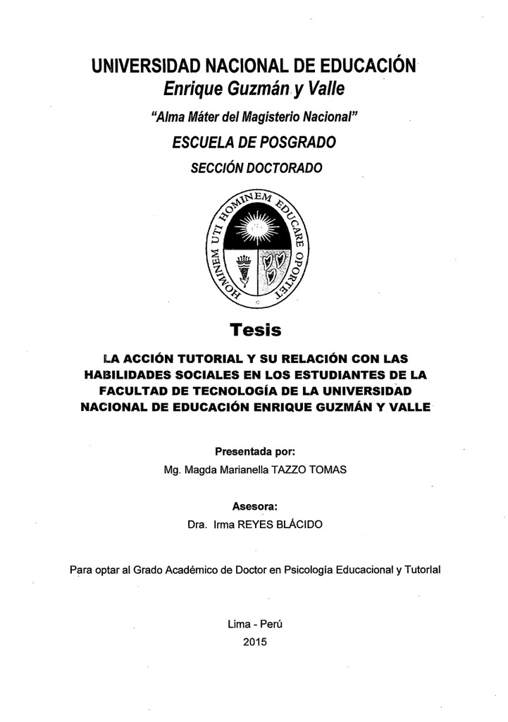 La acción tutorial y su relación con las habilidades sociales en los estudiantes de la facultad de Tecnología de la Universidad Nacional Enrique Guzmán y Valle.