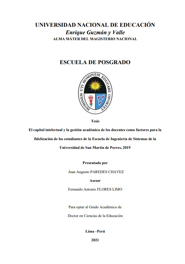 El capital intelectual y la gestión académica de los docentes como factores para la fidelización de los estudiantes de la Escuela de Ingeniería de Sistemas de la Universidad de San Martín de Porras, 2019