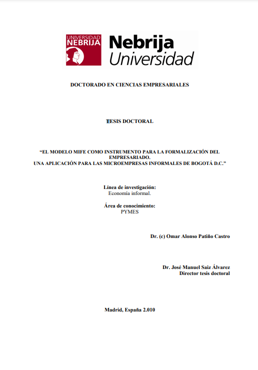 EL MODELO MIFE COMO INSTRUMENTO PARA LA FORMALIZACIÓN DEL EMPRESARIADO. UNA APLICACIÓN PARA LAS MICROEMPRESAS INFORMALES DE BOGOTÁ D.C.
