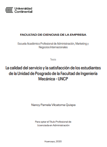 La calidad del servicio y la satisfacción de los estudiantes de la Unidad de Posgrado de la Facultad de Ingeniería Mecánica - UNCP