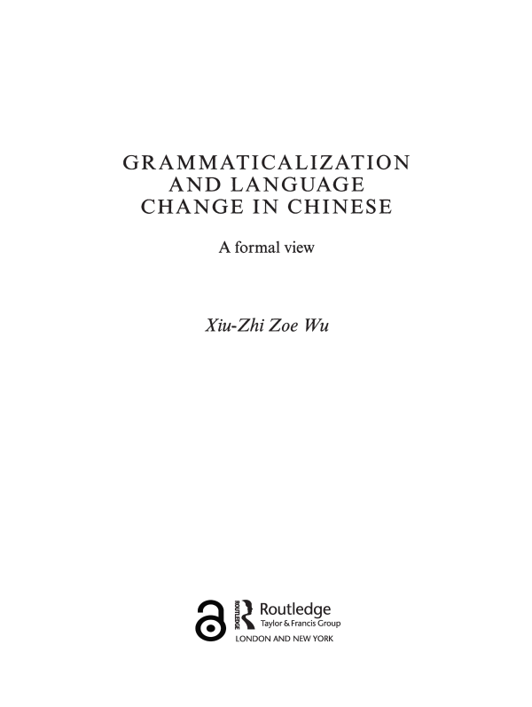 Grammaticalization and Language Change in Chinese