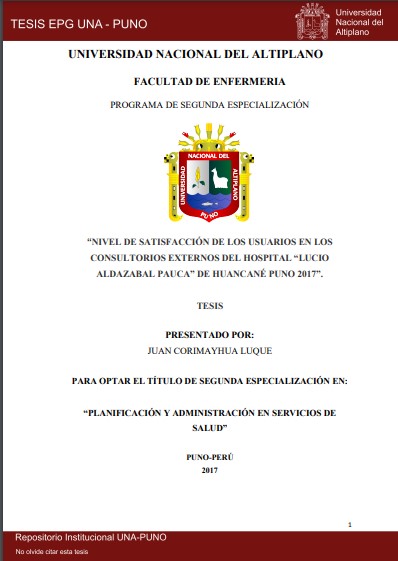 Nivel de satisfacción de los usuarios en los consultorios externos del hospital “Lucio Aldazabal Pauca” de Huancané Puno 2017