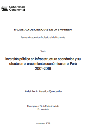 Inversión pública en infraestructura económica y su efecto en el crecimiento económico en el Perú 2001-2016