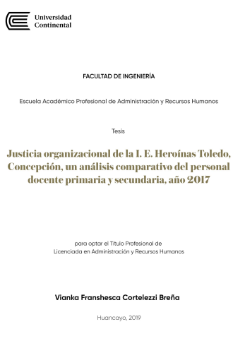 Justicia organizacional de la I. E. Heroínas Toledo, Concepción, un análisis comparativo del personal docente primaria y secundaria, año 2017