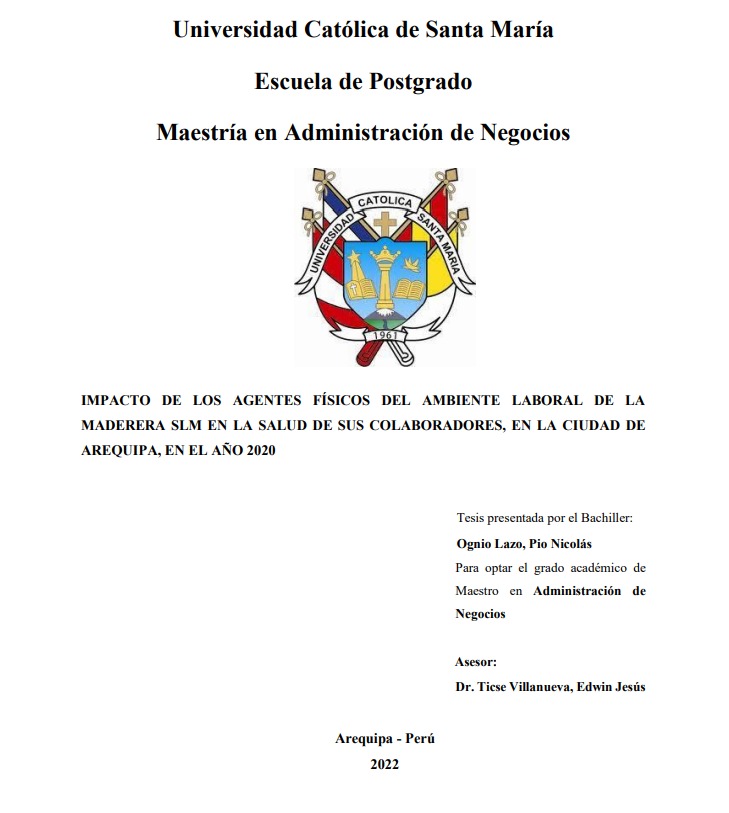 Impacto de los agentes físicos del ambiente laboral de la maderera SLM en la salud de sus colaboradores, en la ciudad de Arequipa, en el año 2020