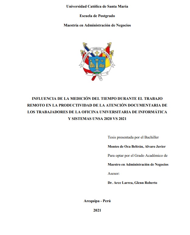 Influencia de la medición del tiempo durante el trabajo remoto en la productividad de la atención documentaría de los trabajadores de la oficina universitaria de informática y de sistemas UNSA 2020 VS 2021