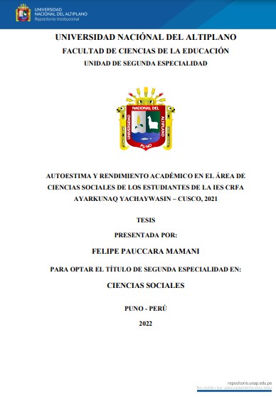 Autoestima y rendimiento académico en el área de ciencias sociales de los estudiantes de la IES CRFA Ayarkunaq Yachaywasin - Cusco, 2021