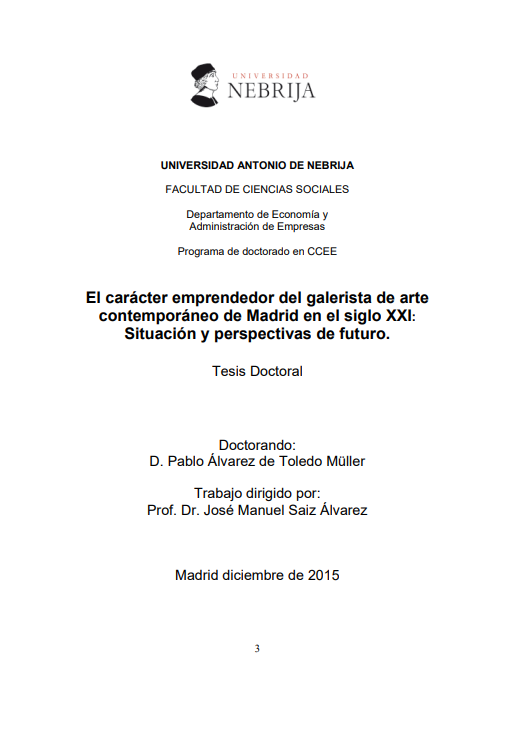 El carácter emprendedor del galerista de arte contemporáneo de Madrid en el siglo XXI: Situación y perspectivas de futuro