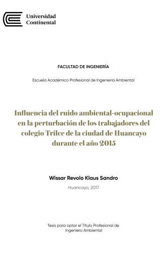 Influencia del ruido ambiental - ocupacional en la perturbación de los trabajadores del Colegio Trilce de la ciudad de Huancayo durante el año 2015