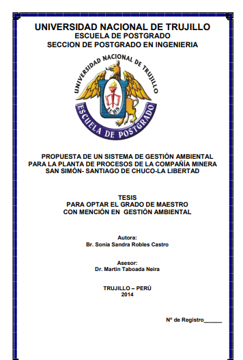 Propuesta de un sistema de gestión ambiental para la planta de procesos de la compañía minera san simón- santiago de chuco-la libertad