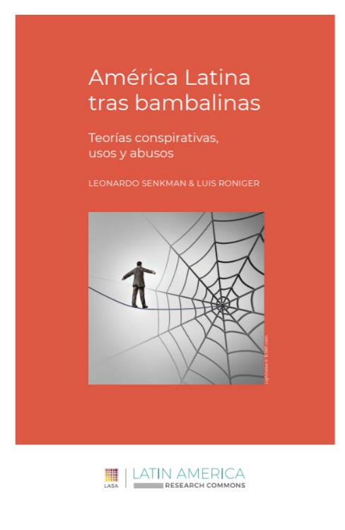 América Latina tras bambalinas: Teorías conspirativas, usos y abusos