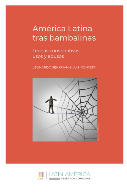 América Latina tras bambalinas: Teorías conspirativas, usos y abusos