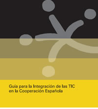 Guía para la integración de las TIC en la Cooperación Española