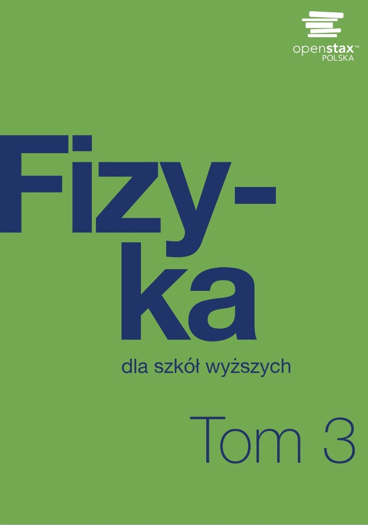 Fizyka dla szkół wyższych Tom 3