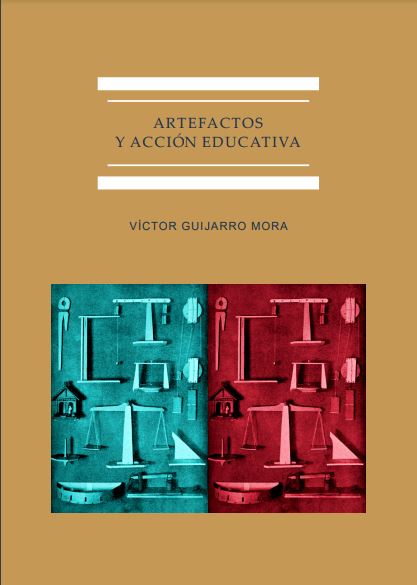 Artefactos y acción educativa. La cultura del objeto científico en la enseñanza secundaria en España (1845-1930)