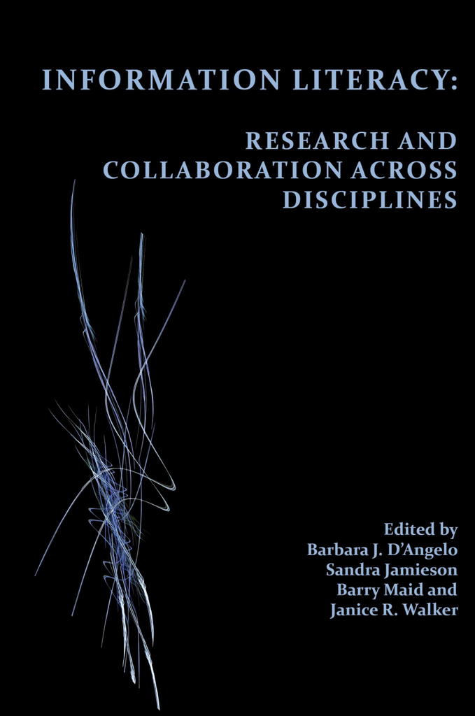 Information Literacy: Research and Collaboration across Disciplines
