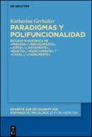 Paradigmas y polifuncionalidad: Estudio diacrónico de «preciso»/«precisamente», «justo»/«justamente», «exacto»/«exactamente» y «cabal»/«cabalmente»