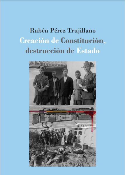 Creación de Constitución, destrucción de Estado: la defensa extraordinaria de la II República española (1931-1936)