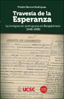 Travesía de la Esperanza: La inmigración portuguesa en Barquisimeto (1948-1958)