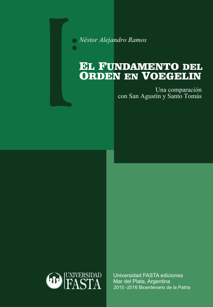 El fundamento del orden en Voegelin :una comparación con San Agustín y Santo Tomás