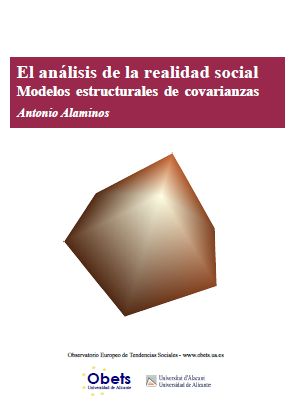 El análisis de la realidad social :modelos estructurales de covarianzas