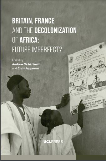 Britain, France and the Decolonization of Africa: Future Imperfect?