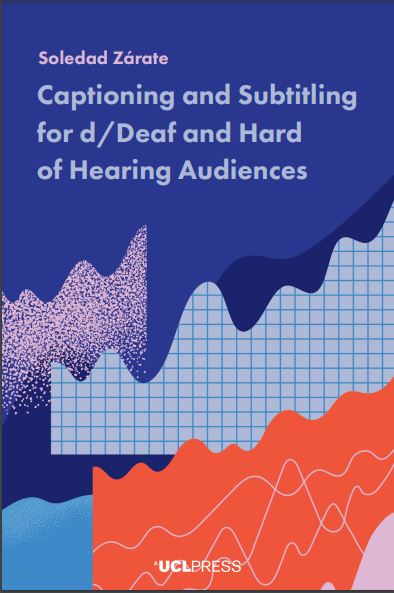 Captioning and Subtitling for d/Deaf and Hard of Hearing Audiences