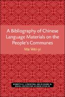 A Bibliography of Chinese Language Materials on the People's Communes