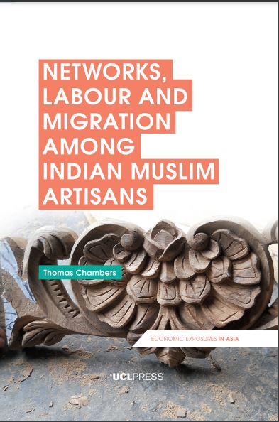 Networks, Labour and Migration among Indian Muslim Artisans