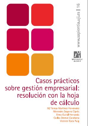 Casos prácticos de gestión empresarial: resolución con la hoja de cálculo