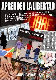 Aprender la Libertad: El diseño del entorno educativo y la producción colaborativa de los contenidos básicos comunes