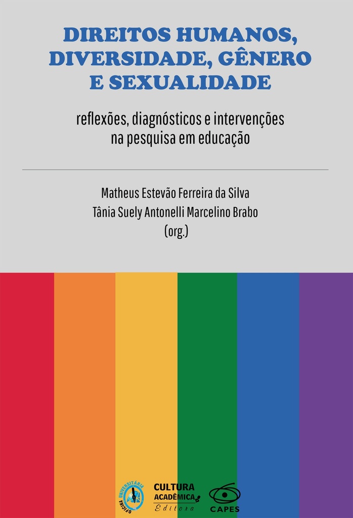 Direitos humanos, diversidade, gênero e sexualidade: reflexões, diagnósticos e intervenções na pesquisa em educação